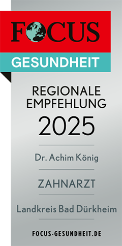 FOCUS Gesundheit Empfehlung, Regiosiegel 2025 Zahnarzt Landkreis Bad Dürkheim, Dr. A. König